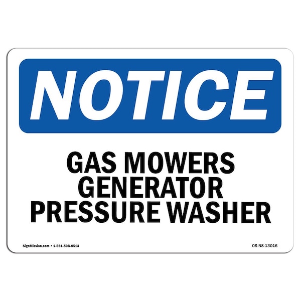 Safety Sign, OSHA Notice, 18" Height, Aluminum, Gas Mowers Generator Pressure Washer Sign, Landscape